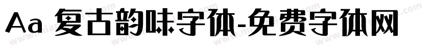 Aa 复古韵味字体字体转换